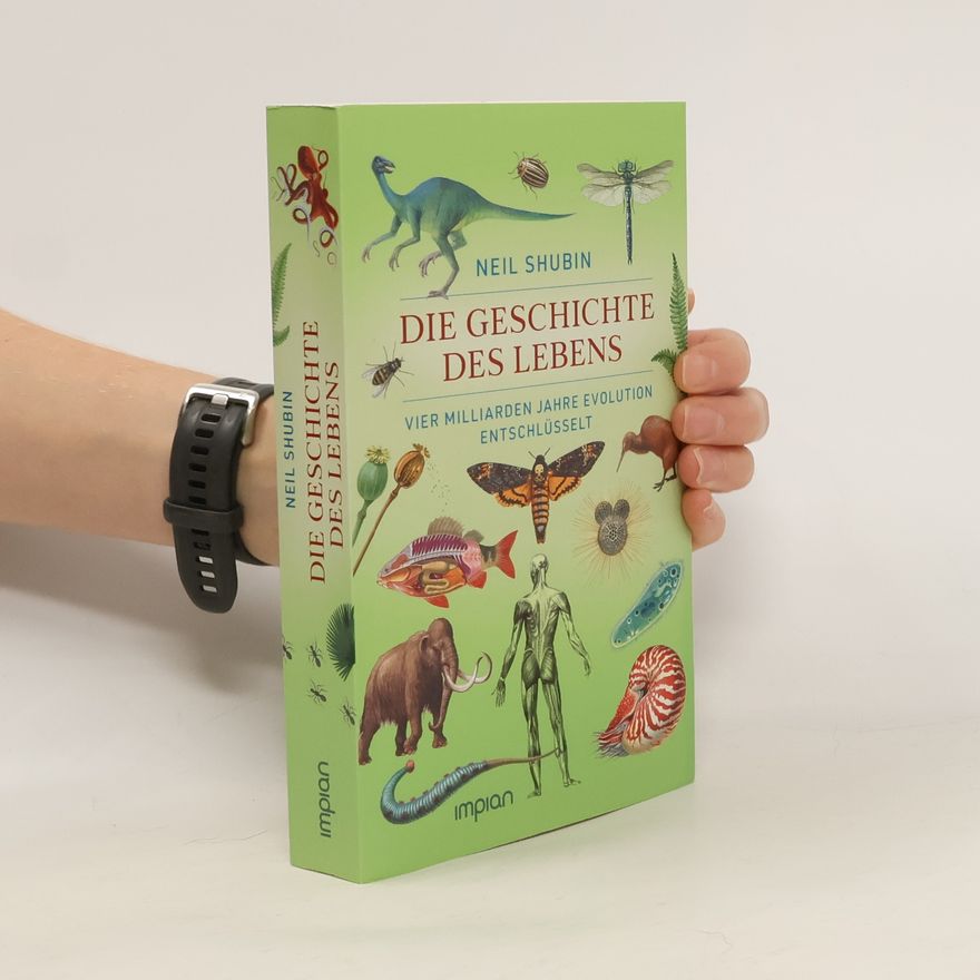 Neil Shubin Die Geschichte des Lebens
