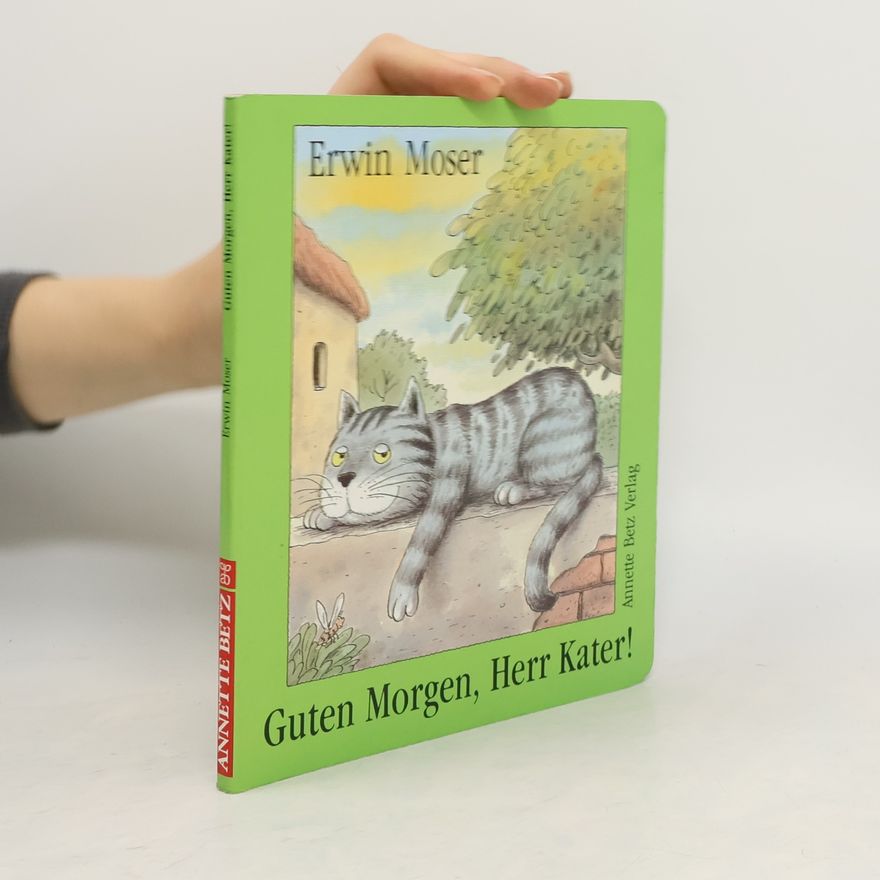 Erwin Moser Guten Morgen, Herr Kater!