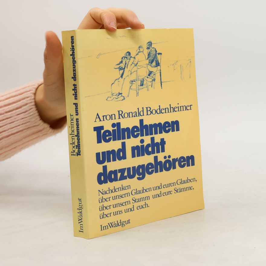 Aron Ronald Bodenheimer Teilnehmen und nicht dazugehören