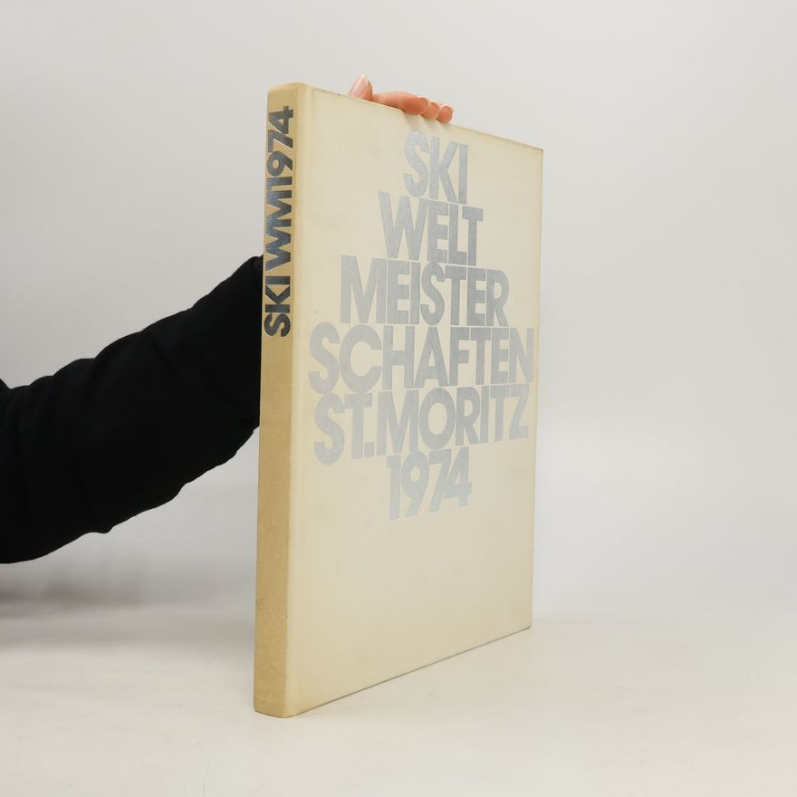 Various authors Ski Welt Meister schaften St. Moritz 1974