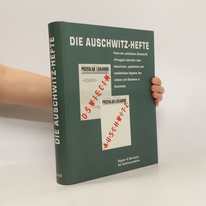 Jochen August Die Auschwitz-Hefte