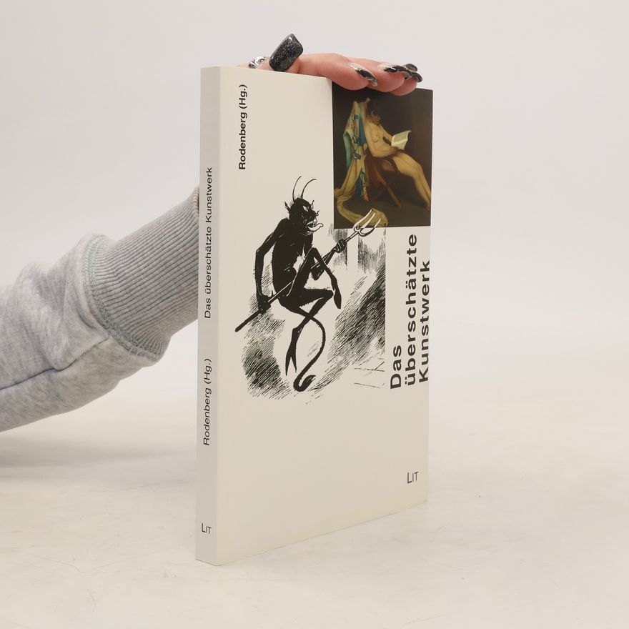 Hans Peter Rodenberg Das überschätzte Kunstwerk