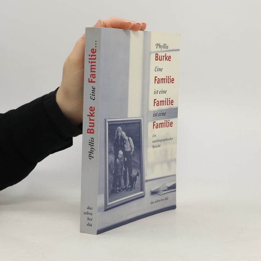 Phyllis Burke Eine Familie ist eine Familie ist eine Familie