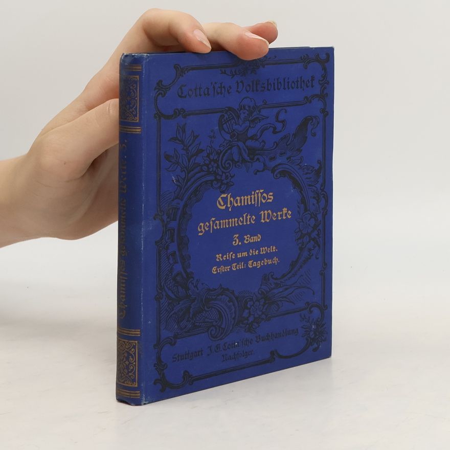 Adelbert von Chamisso Chamissos gesammelte Werke Band 2