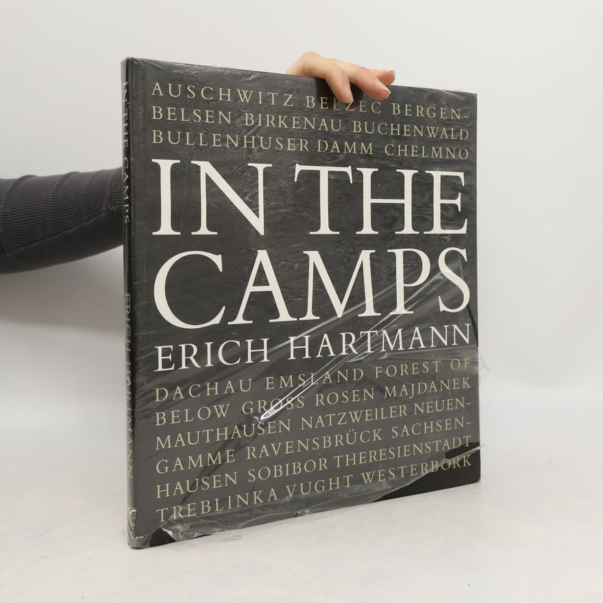 Erich Hartmann In the Camps