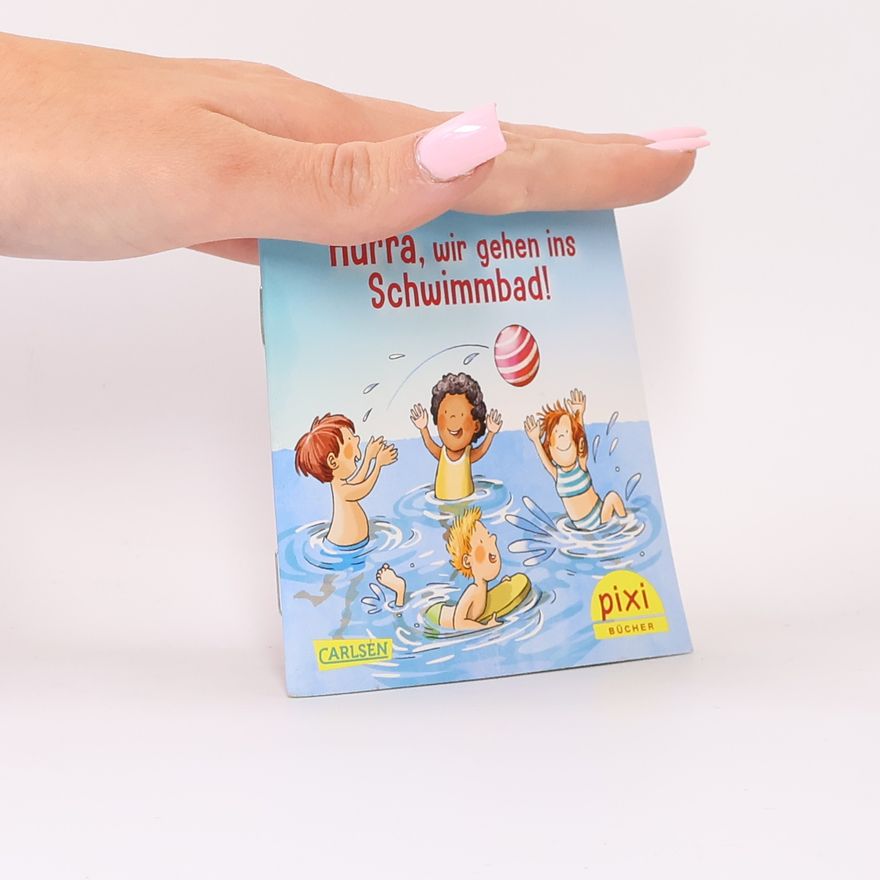 Anke Peterson Hurra, wir gehen ins Schwimmbad!