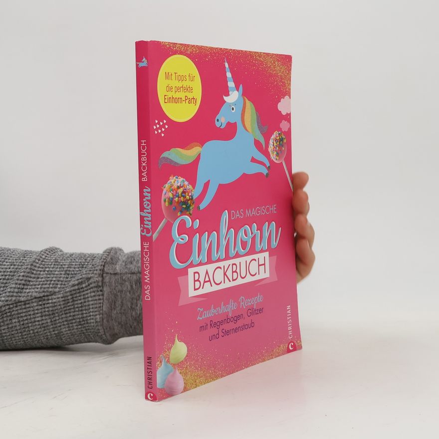 Autorenkollektiv Das magische Einhorn Backbuch