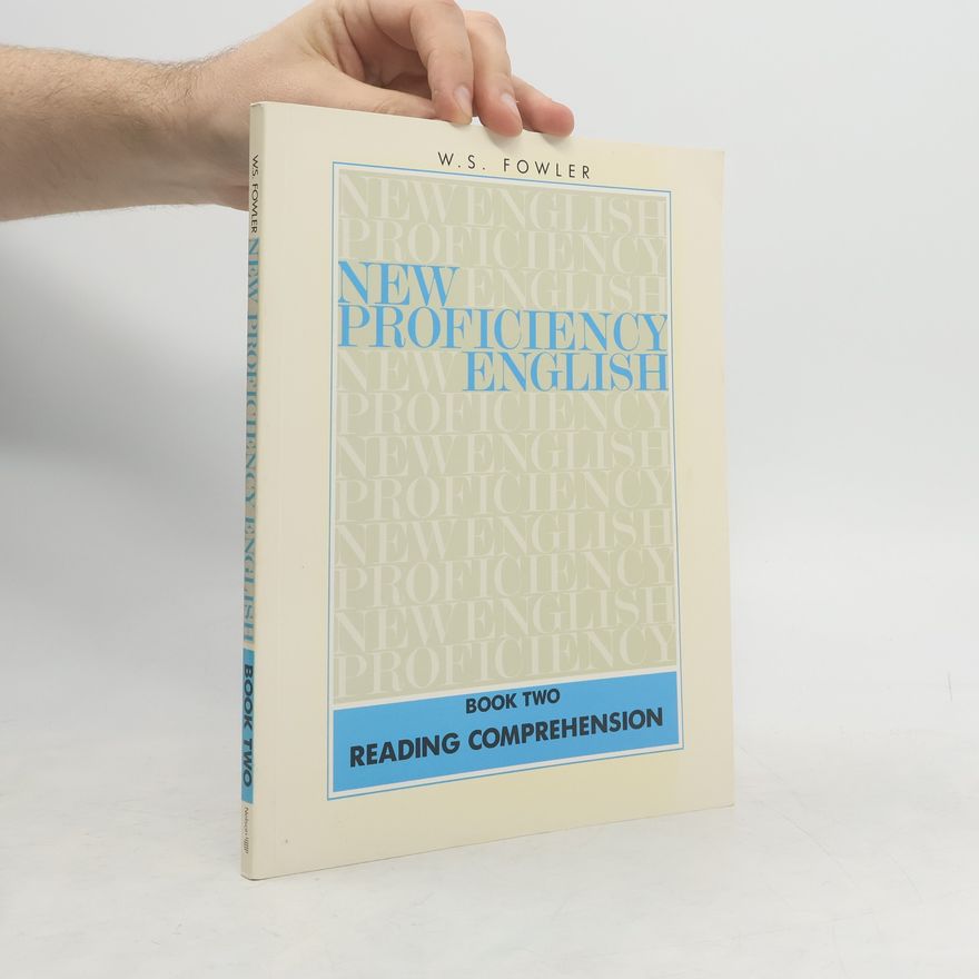 William Scott Fowler New proficiency English. Book 2, Reading comprehension