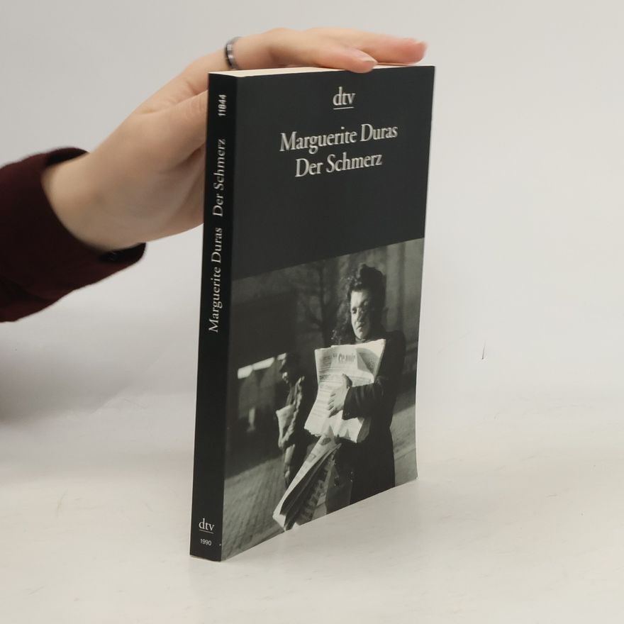 Marguerite Duras Der Schmerz