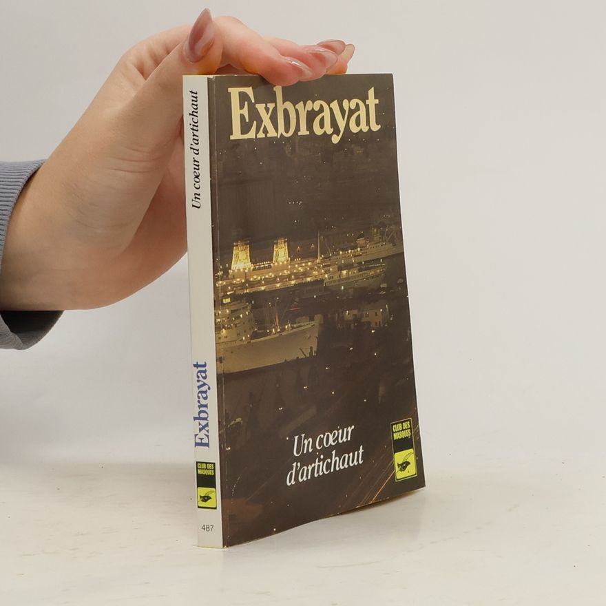 Charles Exbrayat Un coeur d'artichaut