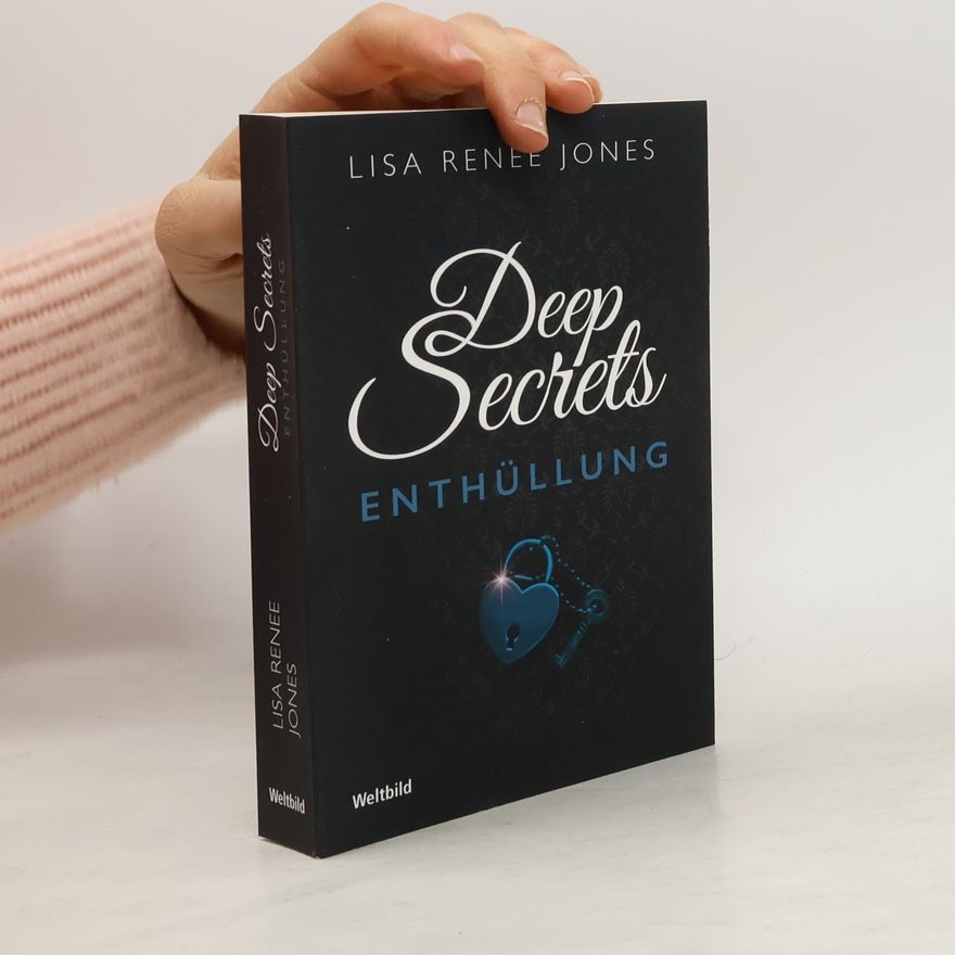 Lisa Renee Jones Deep Secrets. Enthüllung