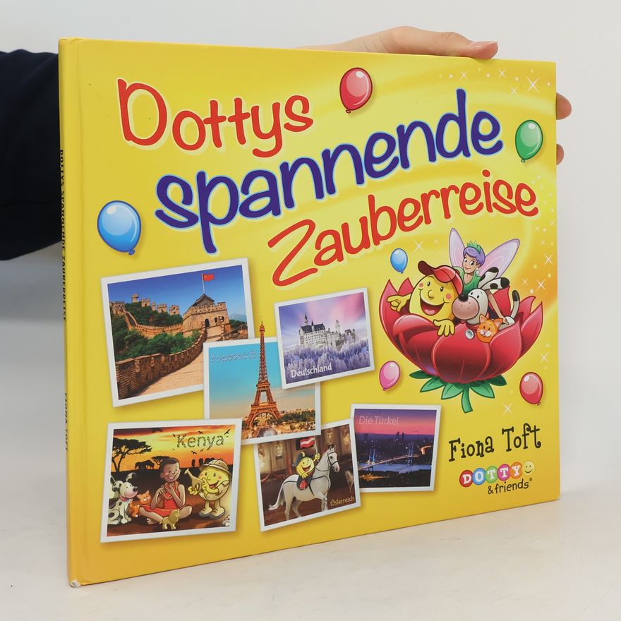 Fiona Toft Dottys spannende Zauberreise