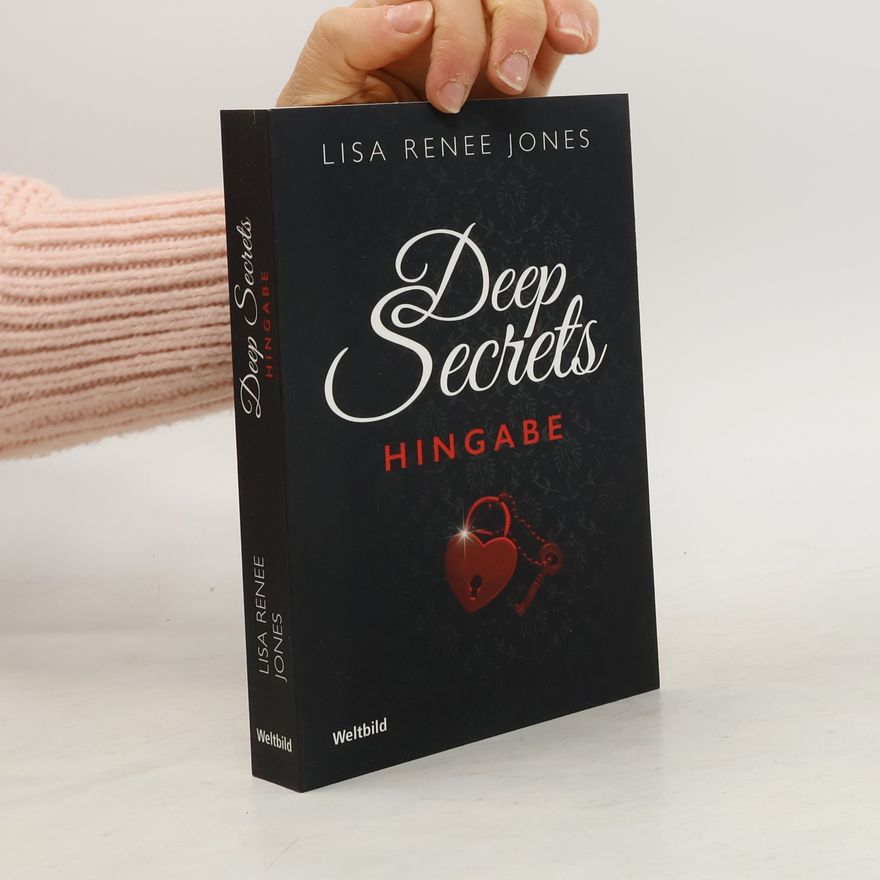 Lisa Renee Jones Deep Secrets. Hingabe
