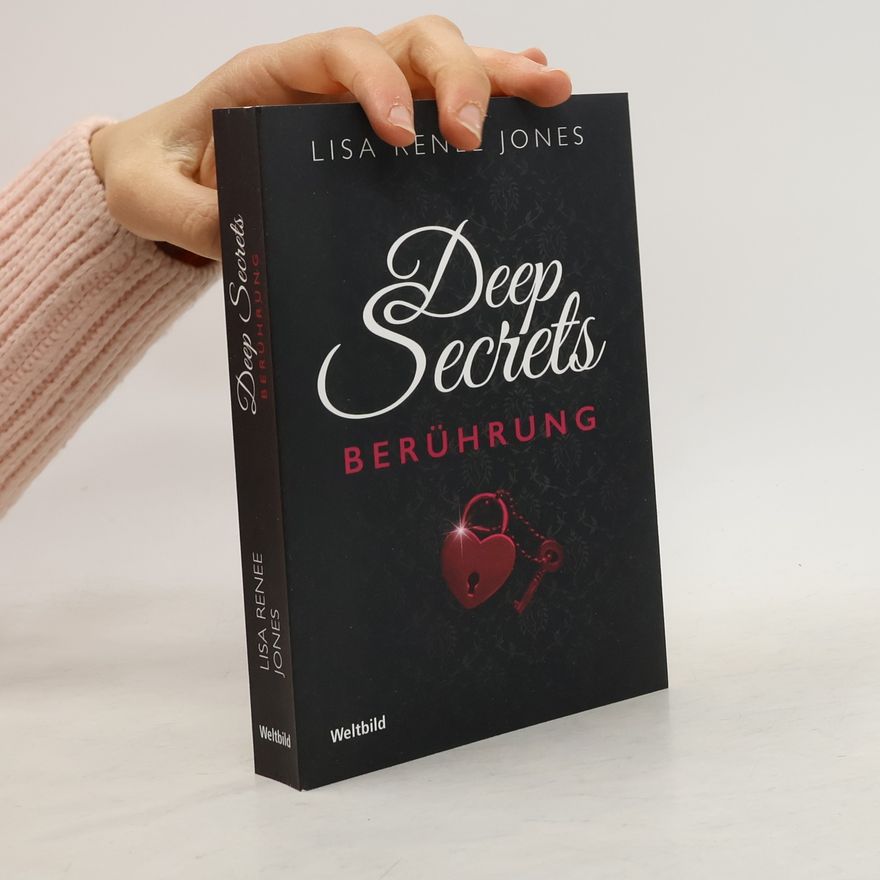 Lisa Renee Jones Deep Secrets. Berührung