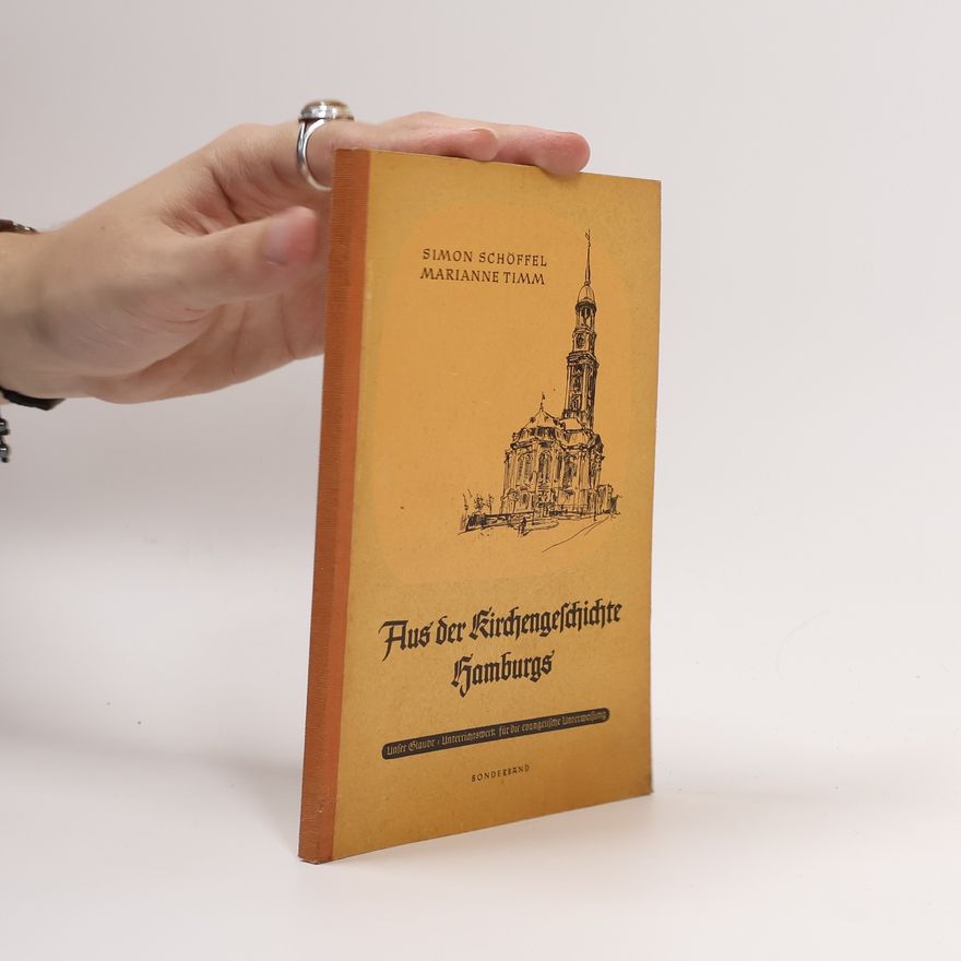 Simon Schöffel Aus der Kirchengeschichte Hamburgs