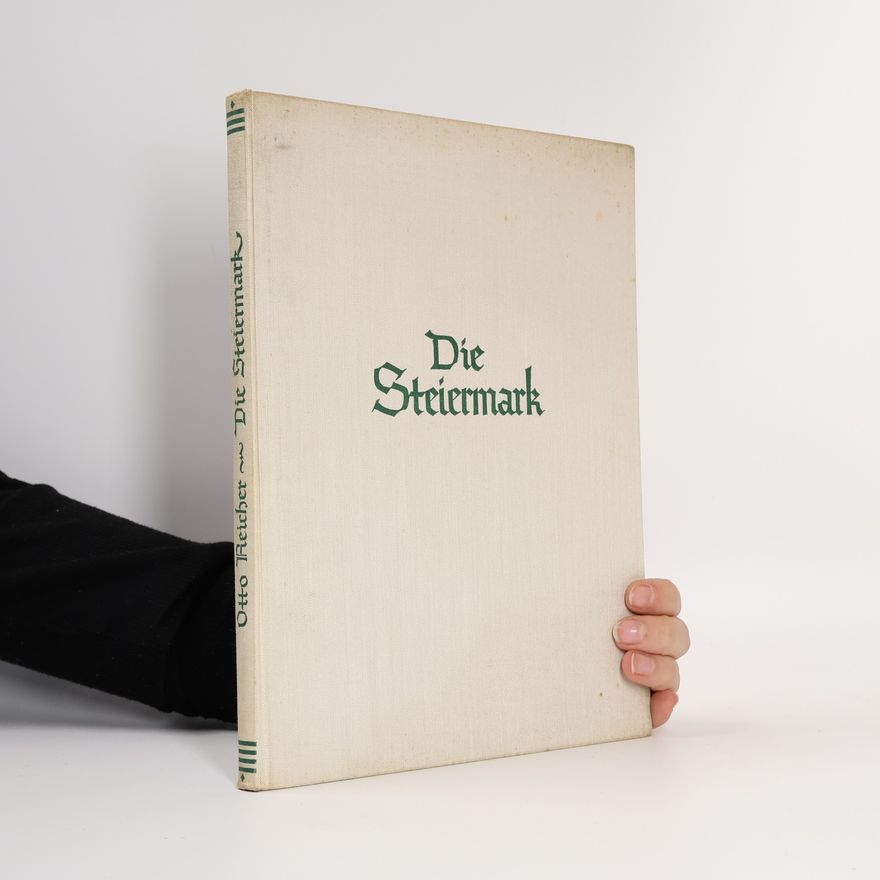Otto Reicher Die Steiermark