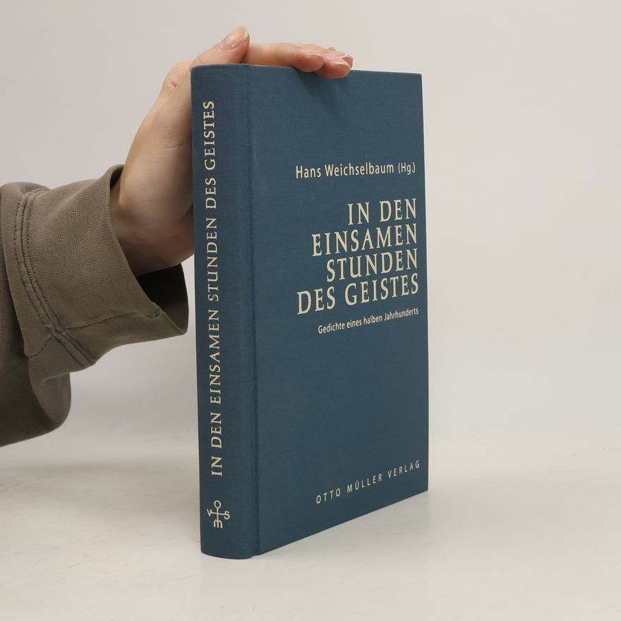 Hans Weichselbaum In den einsamen Stunden des Geistes