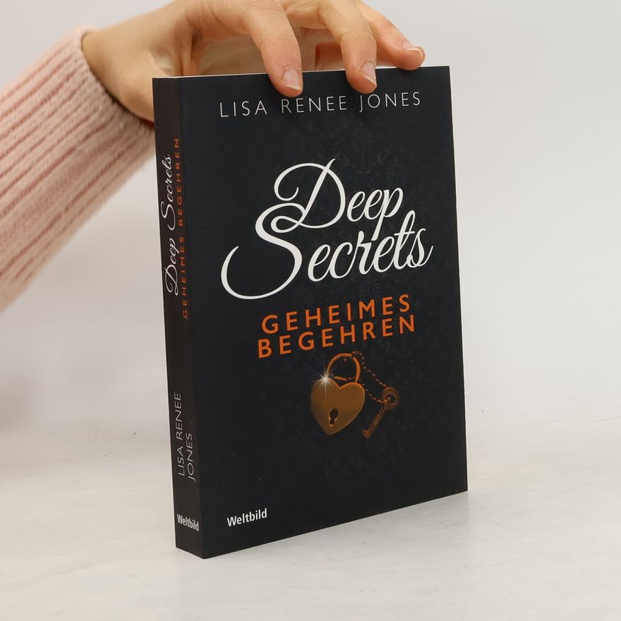 Lisa Renee Jones Deep Secrets. Geheimes Begehren