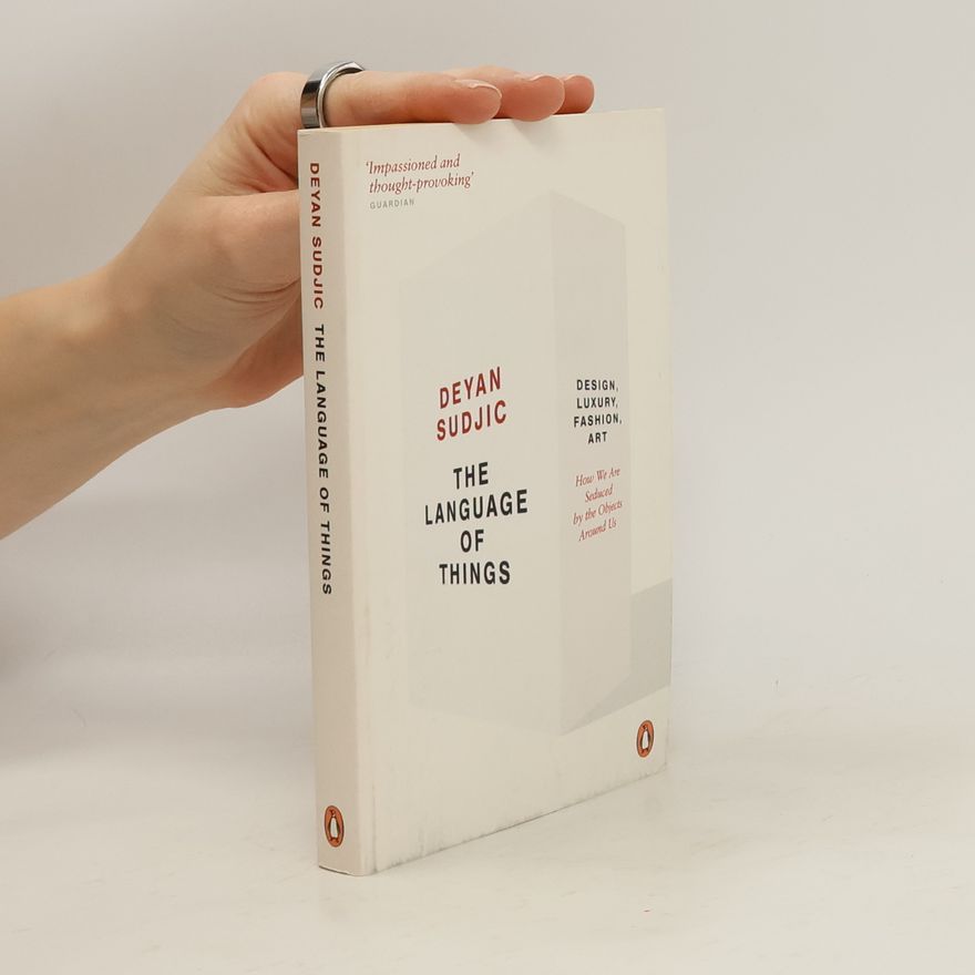 Deyan Sudjic The Language of Things