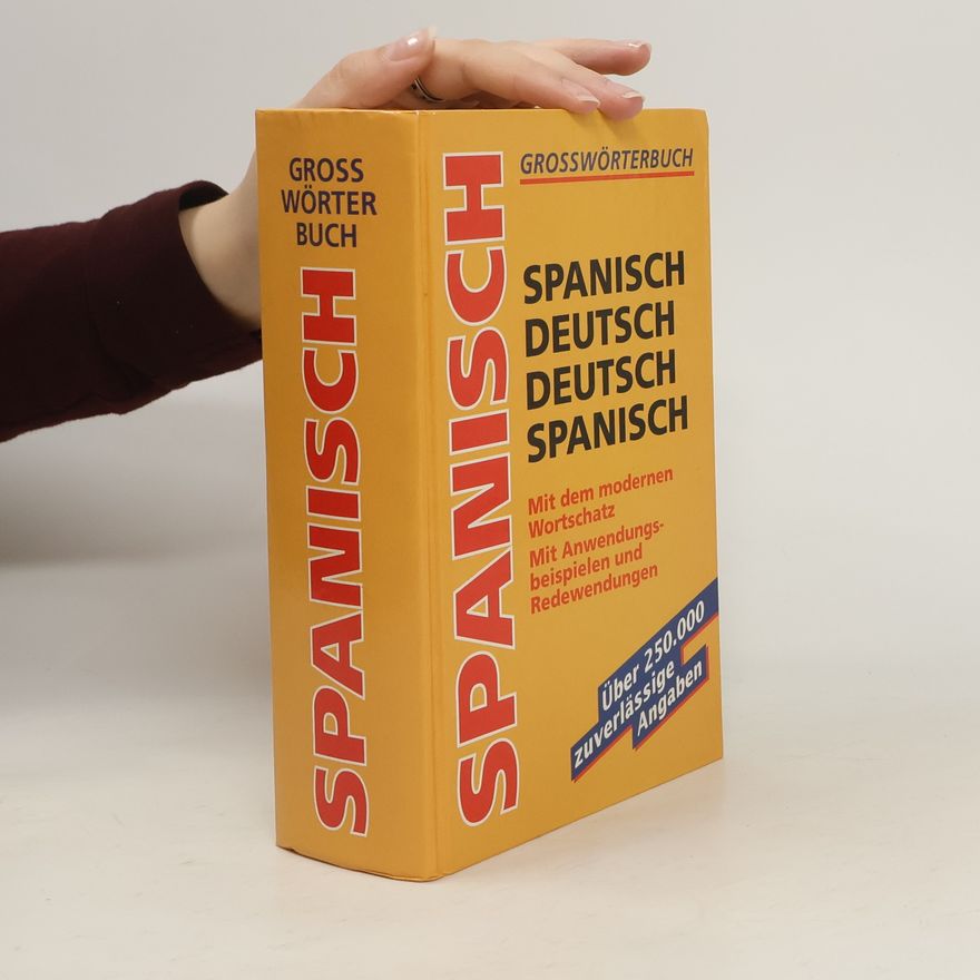 Various authors Grosswörterbuch Spanisch : Spanisch-Deutsch, Deutsch-Spanisch
