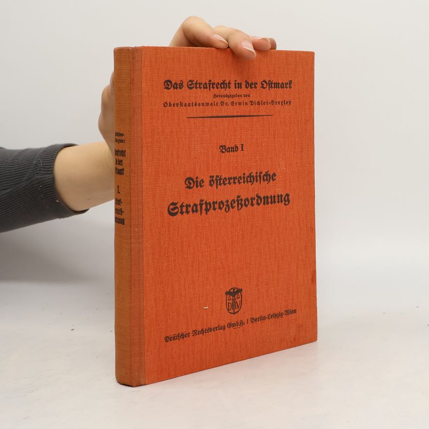 W. Theofried Allinger Cfollich Die österreichische Strafprozessrecht I.