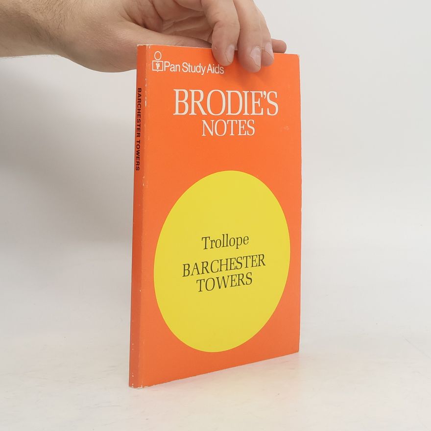 Thomas Frank Thompson Brodie's notes on Anthony Trollope's Barchester Towers