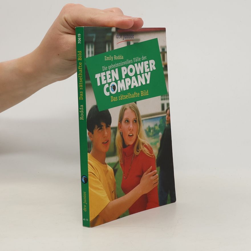 Jennifer Rowe Die geheimnisvollen Fälle der Teen Power Company, Das rätselhafte Bild. Aus d. Engl. v. Gabriele Burkhardt