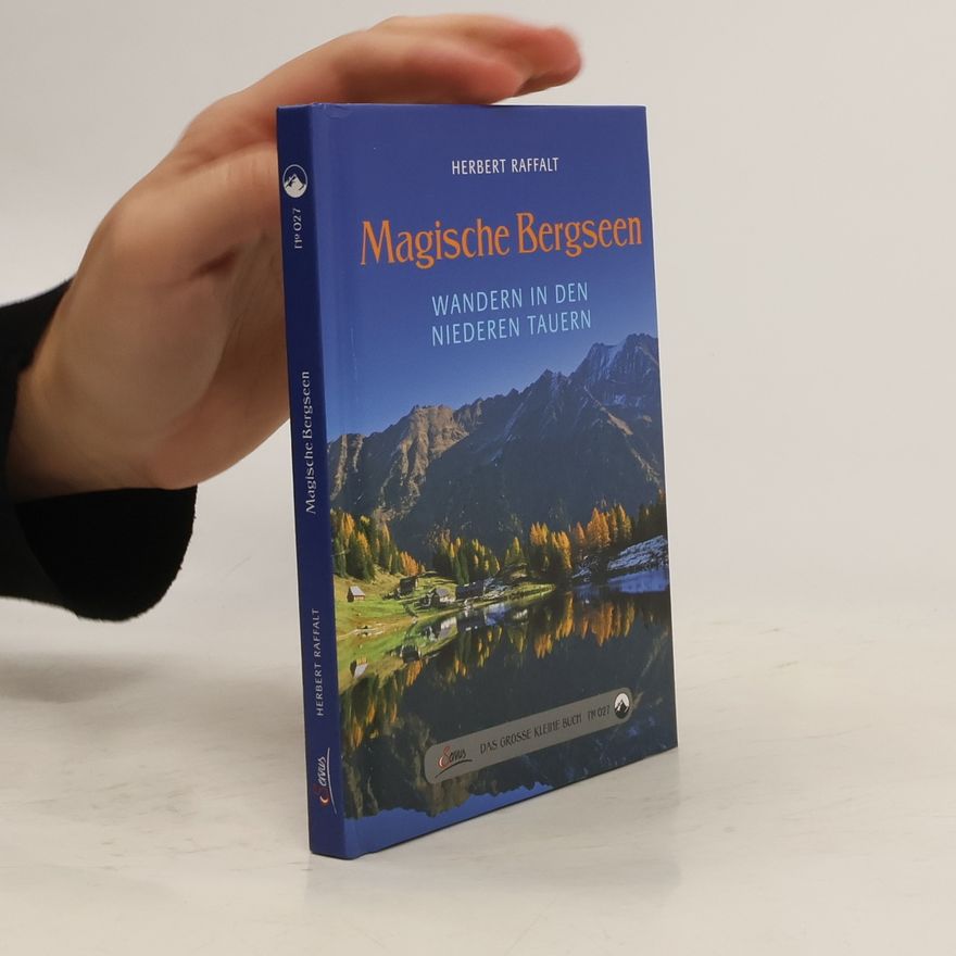 Herbert Raffalt Magische Bergseen