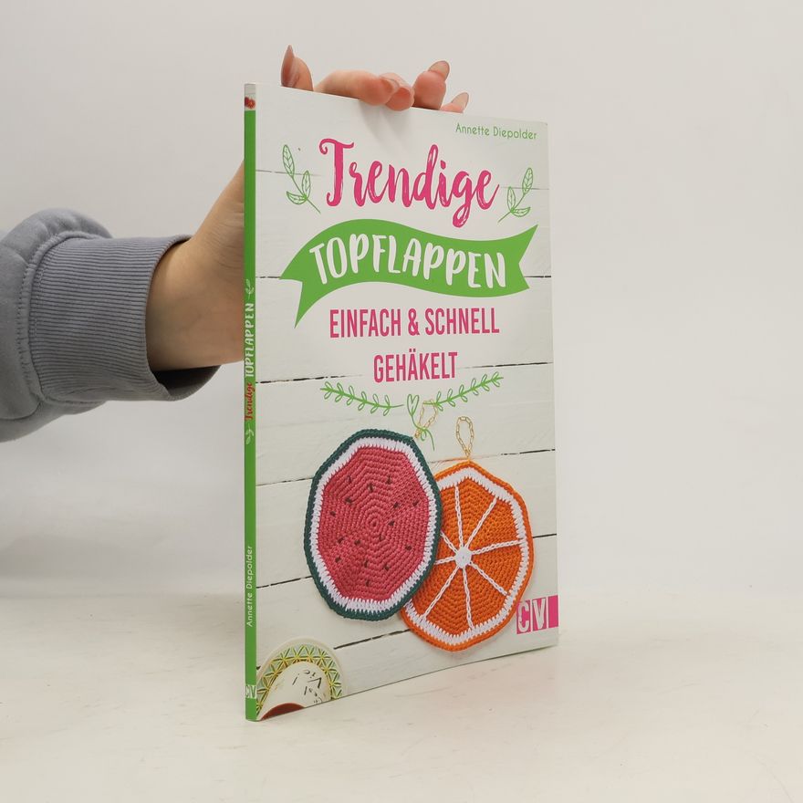 Annette Diepolder Trendige Topflappen