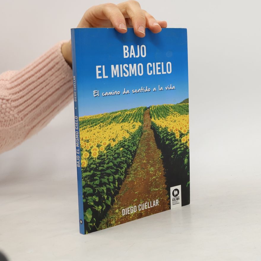 Diego Cuéllar Jaramillo Bajo el mismo cielo