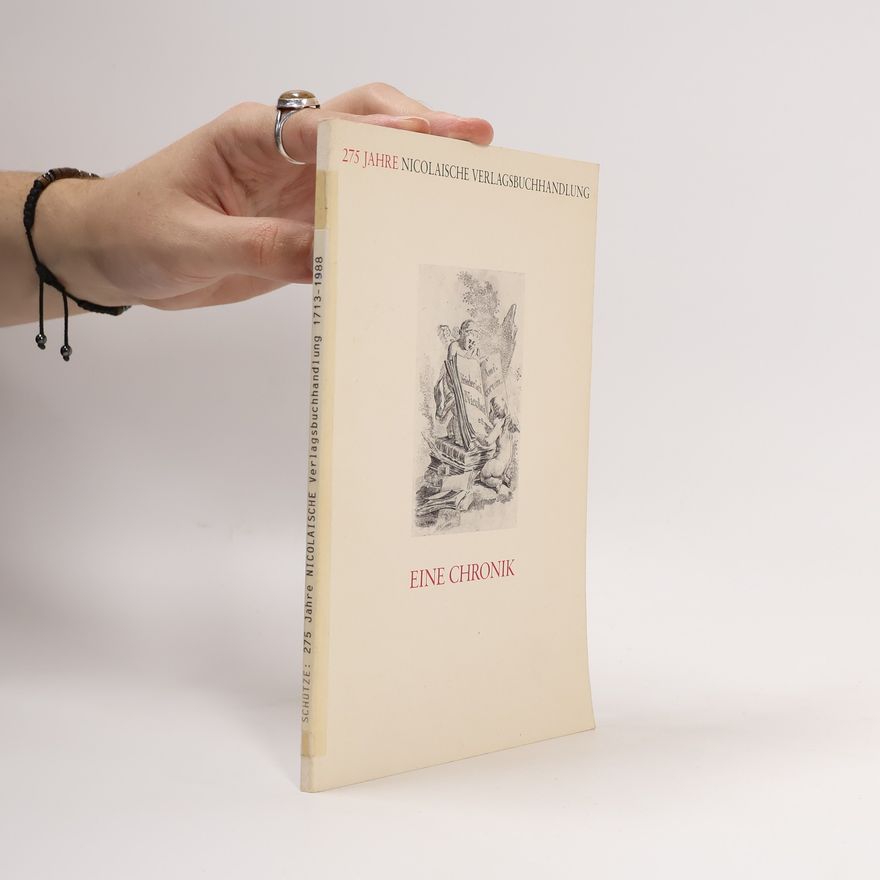 Karl-Robert Schütze 275 Jahre Nicolaische Verlagsbuchhandlung
