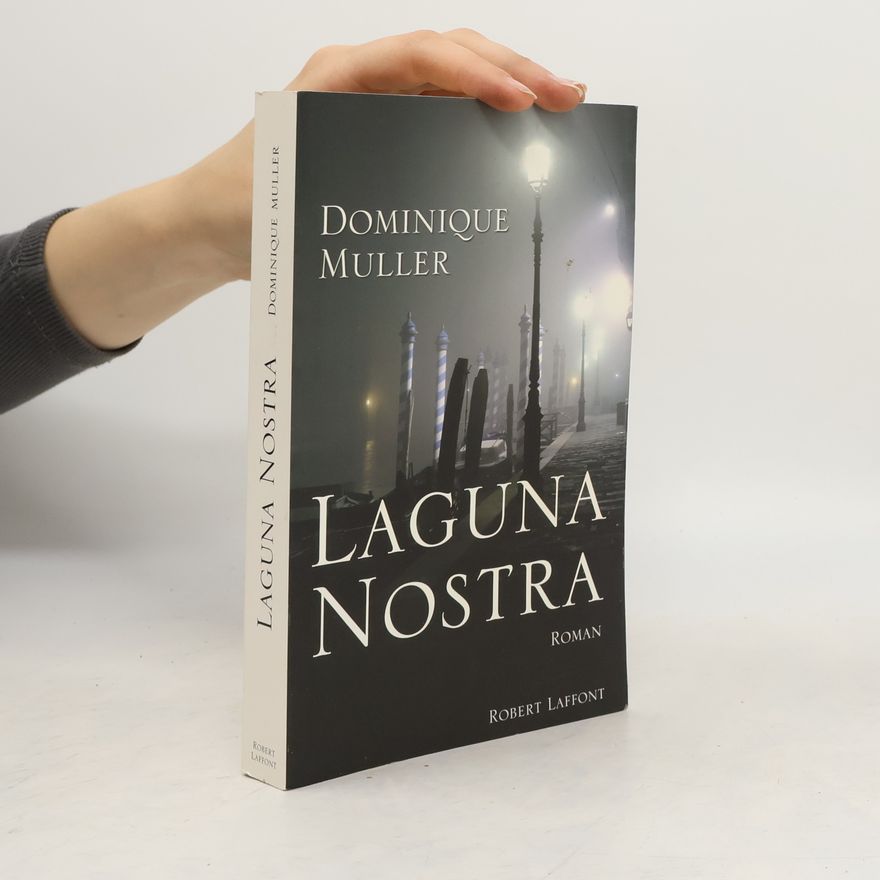 Dominique Muller-Wakhevitch Laguna Nostra