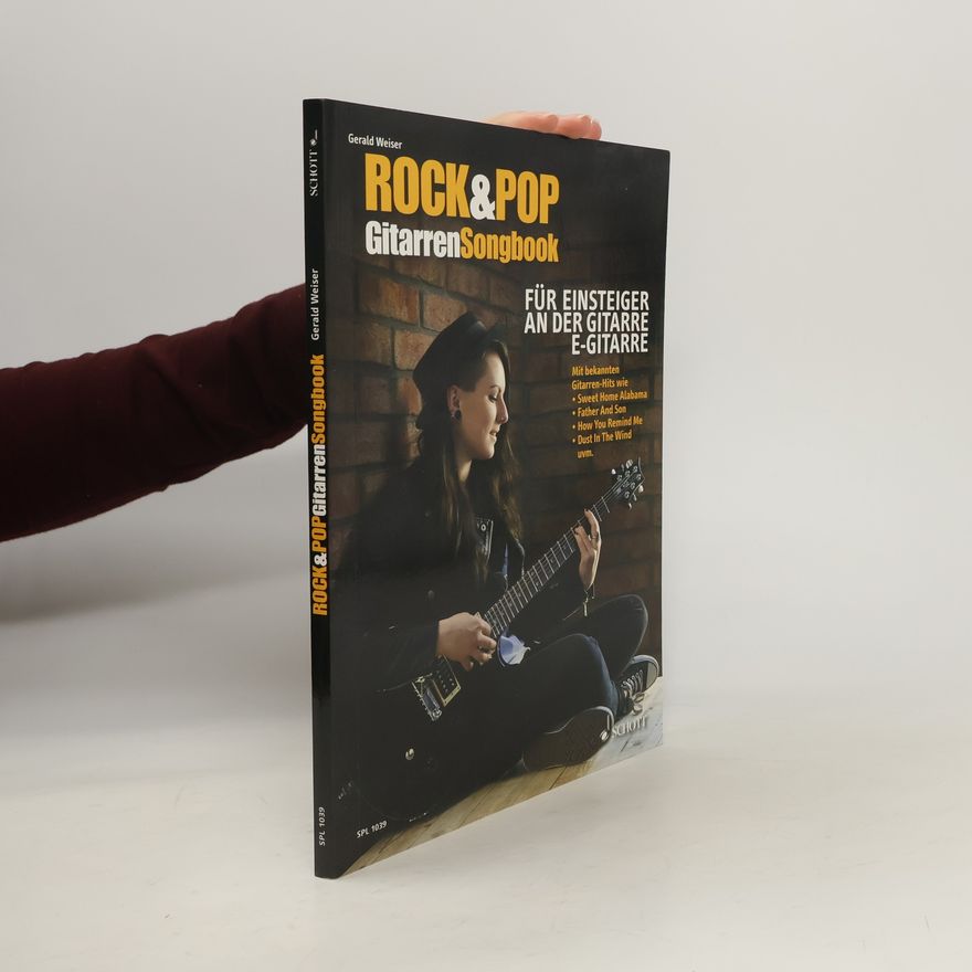 Gerald Weiser Rock&Pop Gitarren-Songbook
