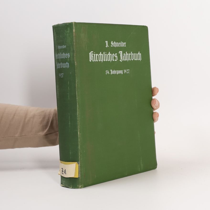 D. J. Schneider Kirchliches Jahrbuch Für Die Evangelischen Landeskirchen Deutschlands