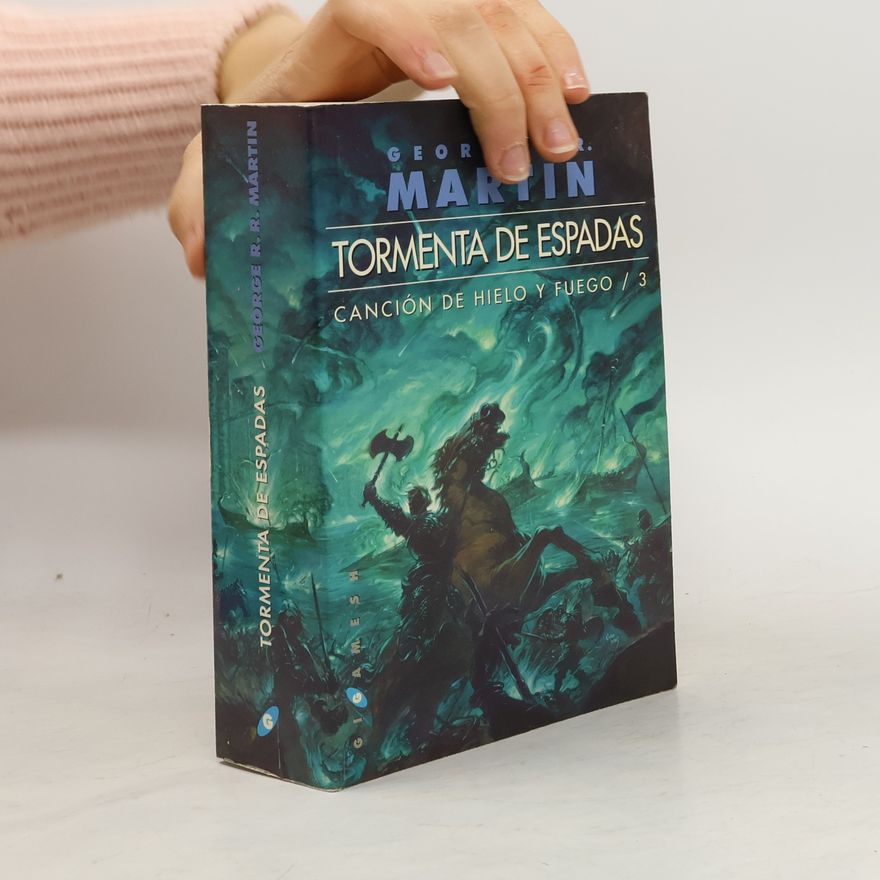 George R. R. Martin Canción de Hielo y Fuego - 3: Tormenta de espadas