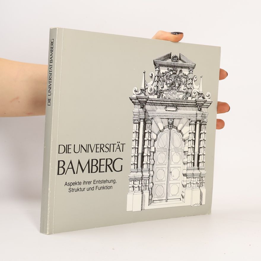 Kolektiv autorů Die Universität Bamberg
