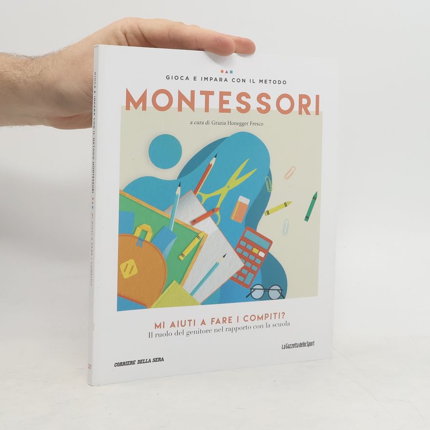 Grazia Honegger Fresco Gioca e impara con il metodo Montessori