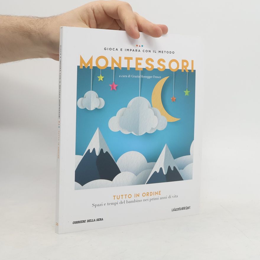 Grazia Honegger Fresco Gioca e impara con il metodo Montessori