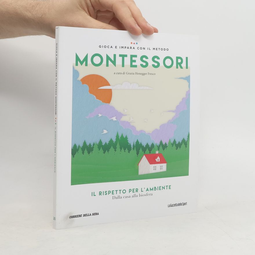 Grazia Honegger Fresco Gioca e impara con il metodo Montessori