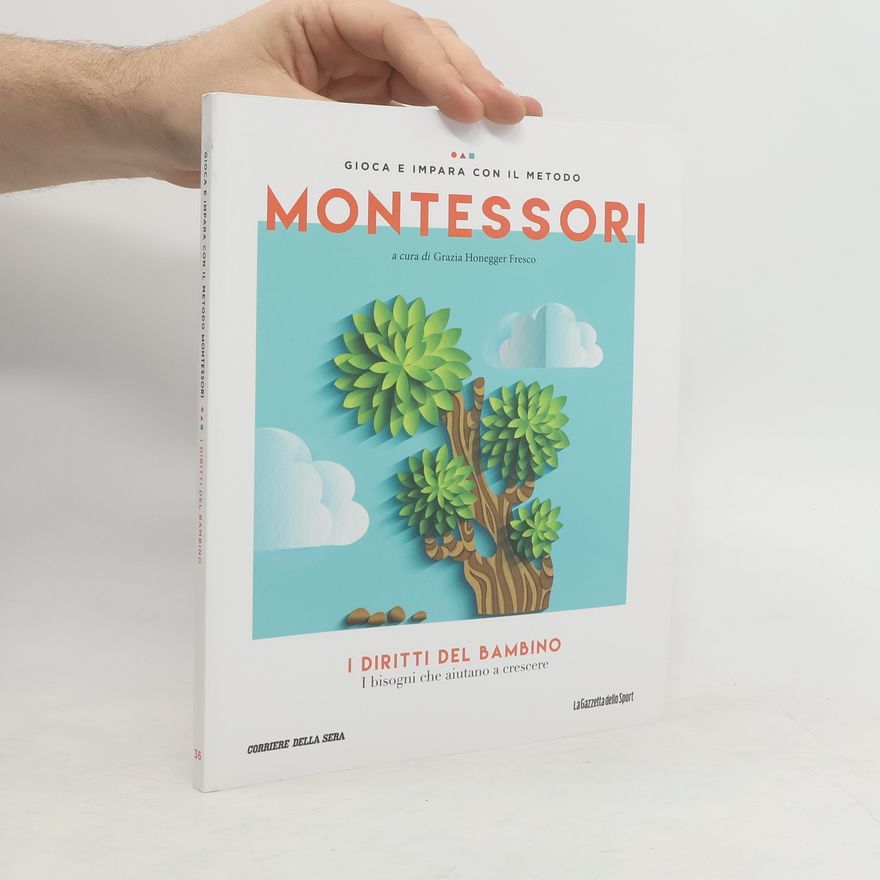 Grazia Honegger Fresco Gioca e impara con il metodo Montessori