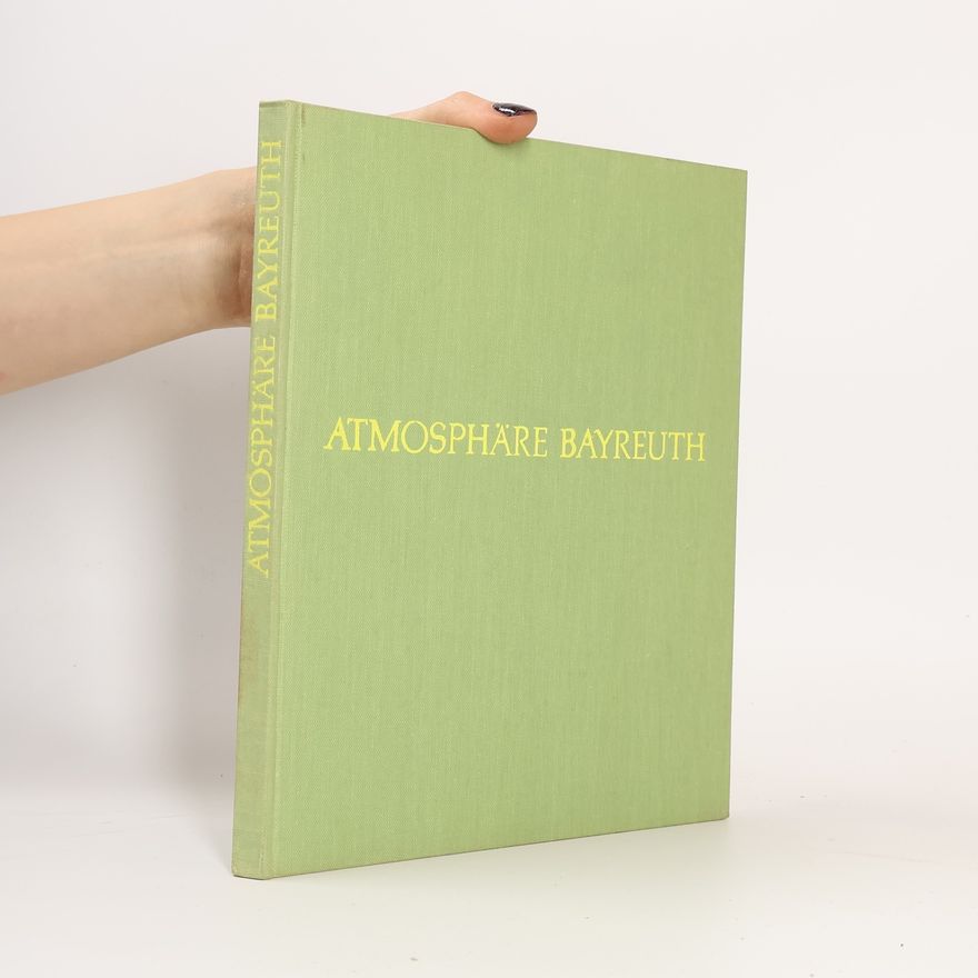 Wilhelm Rauh Atmosphäre Bayreuth