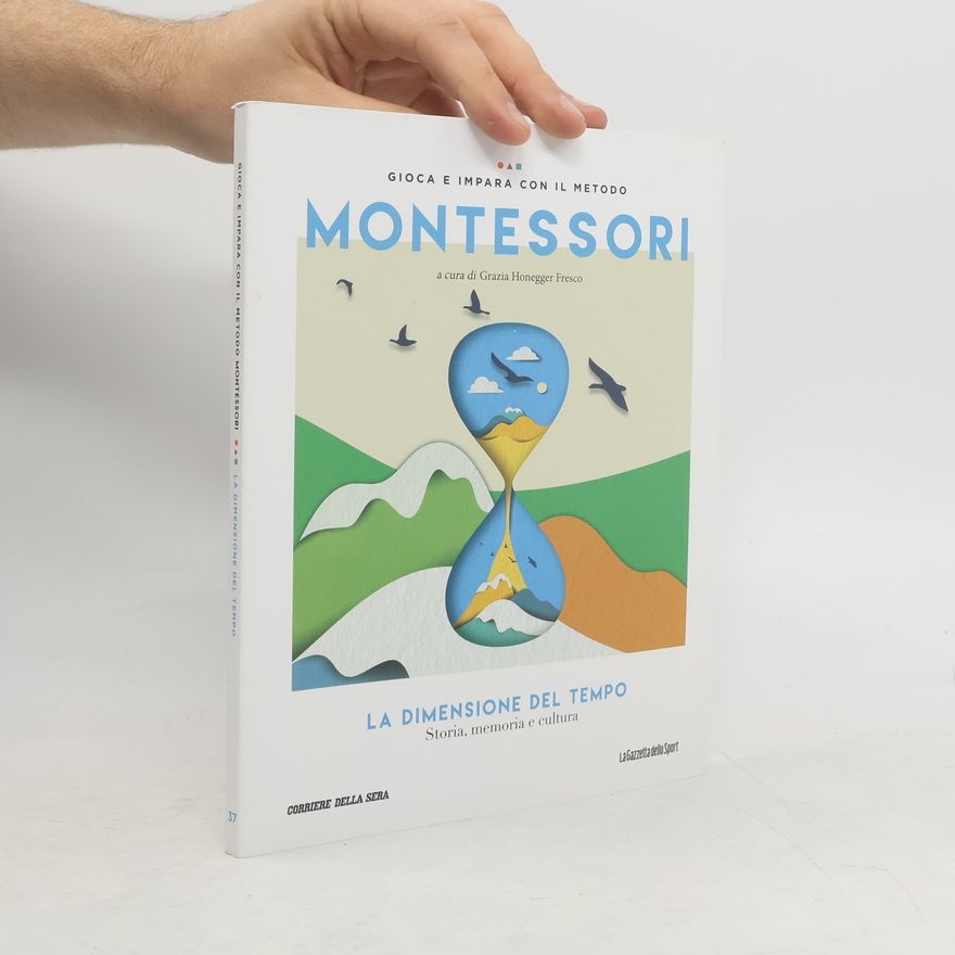 Grazia Honegger Fresco Gioca e impara con il metodo Montessori