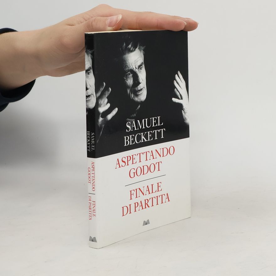 Samuel Beckett Aspettando Godot. Finale di partita