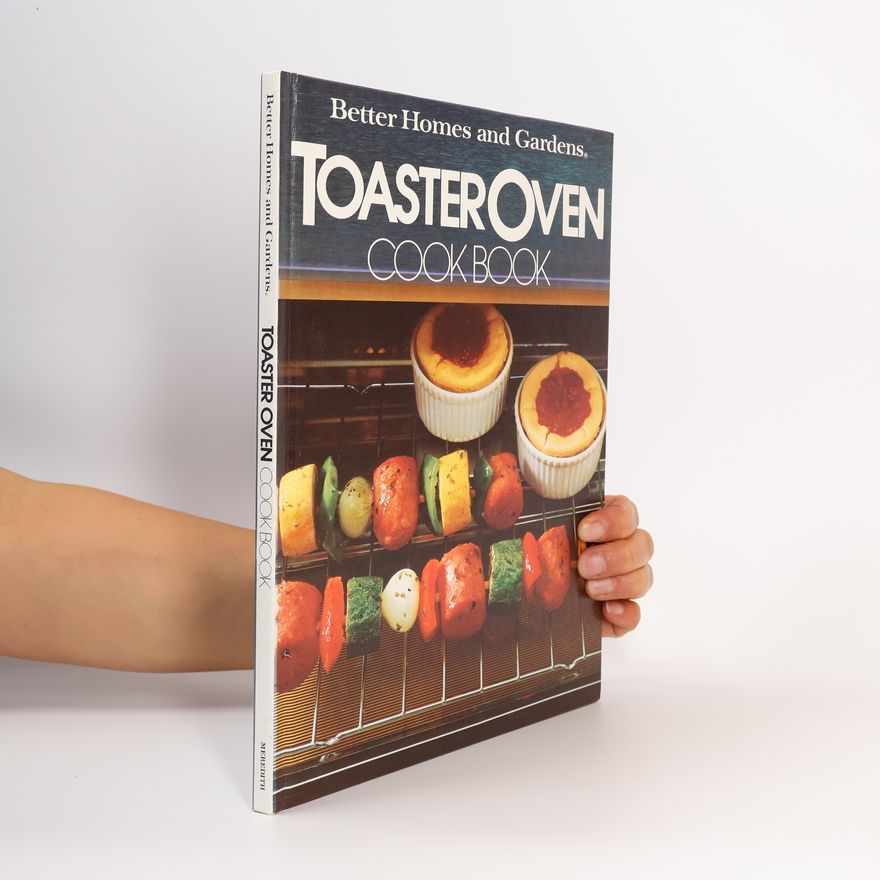Diane Yanney Better Homes and Gardens Toaster Oven Cook Book