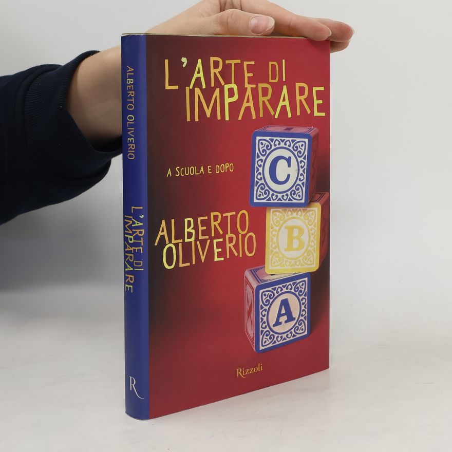 Alberto Oliverio L'arte di imparare