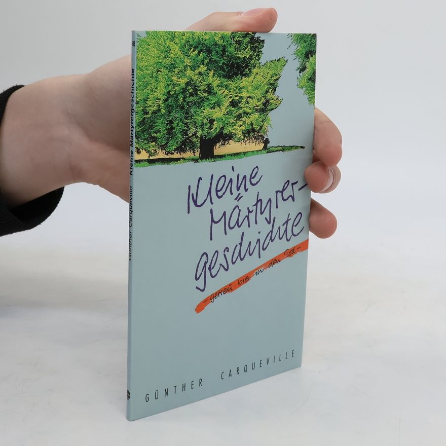 Günther Carqueville Kleine Märtyrergeschichte