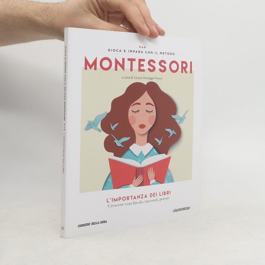 Grazia Honegger Fresco Gioca e impara con il metodo Montessori