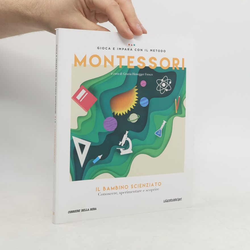 Grazia Honegger Fresco Gioca e impara con il metodo Montessori
