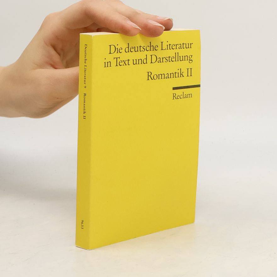 Hans-Jürgen Schmitt Die deutsche Literatur in Text und Darstellung, Band 9: Romantik II