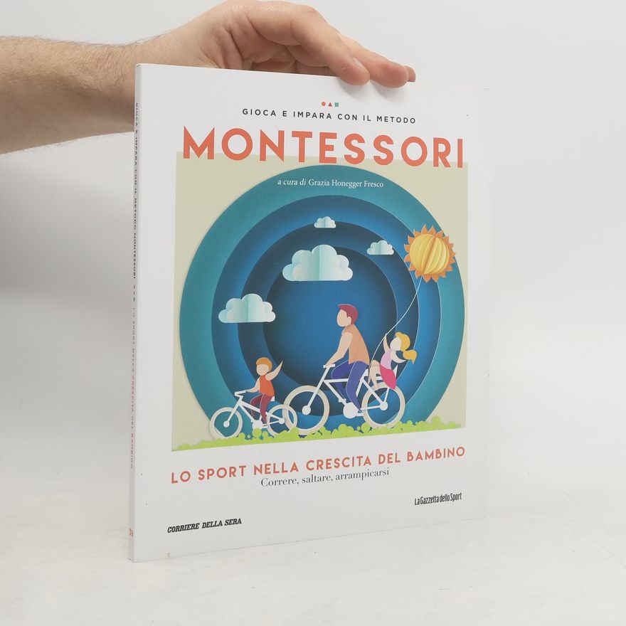 Grazia Honegger Fresco Gioca e impara con il metodo Montessori